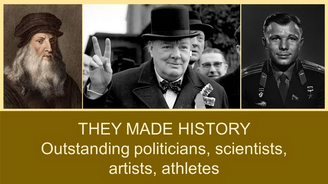 Outstanding politicians, scientists, artists, athletes